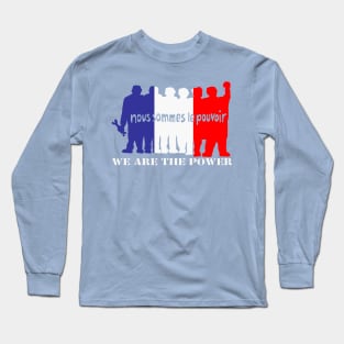 We are the power Long Sleeve T-Shirt